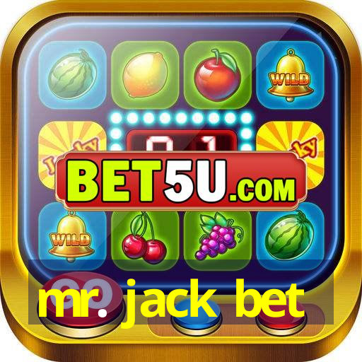 mr. jack bet